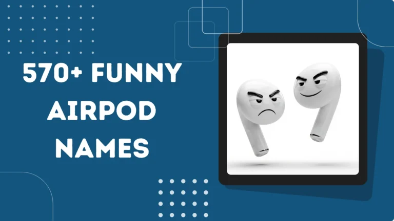Funny AirPod Names