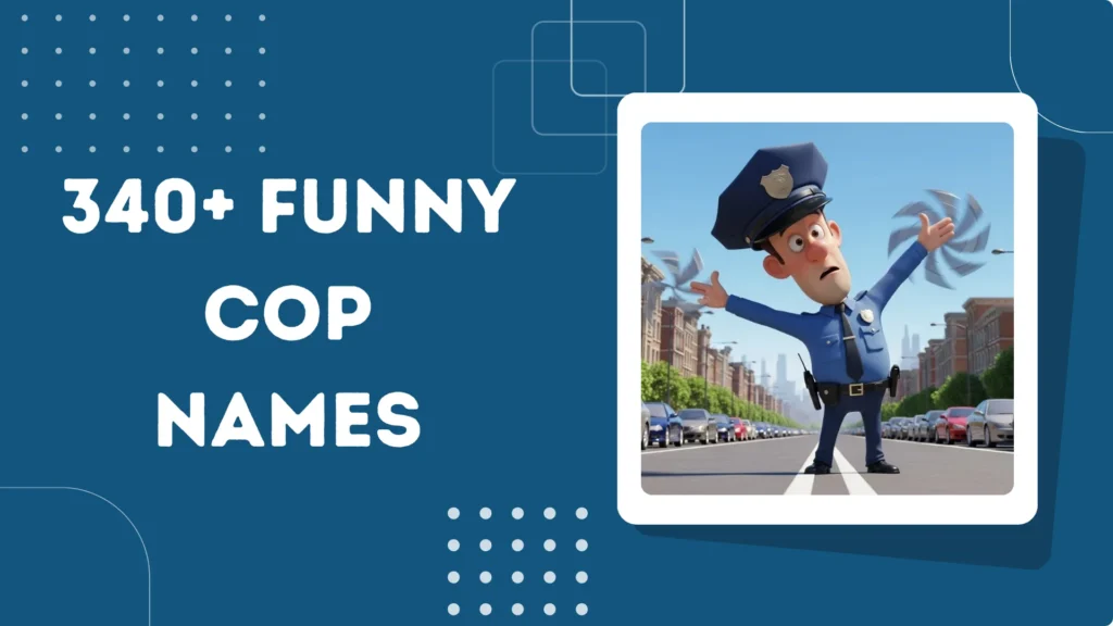 Funny Cop Names
