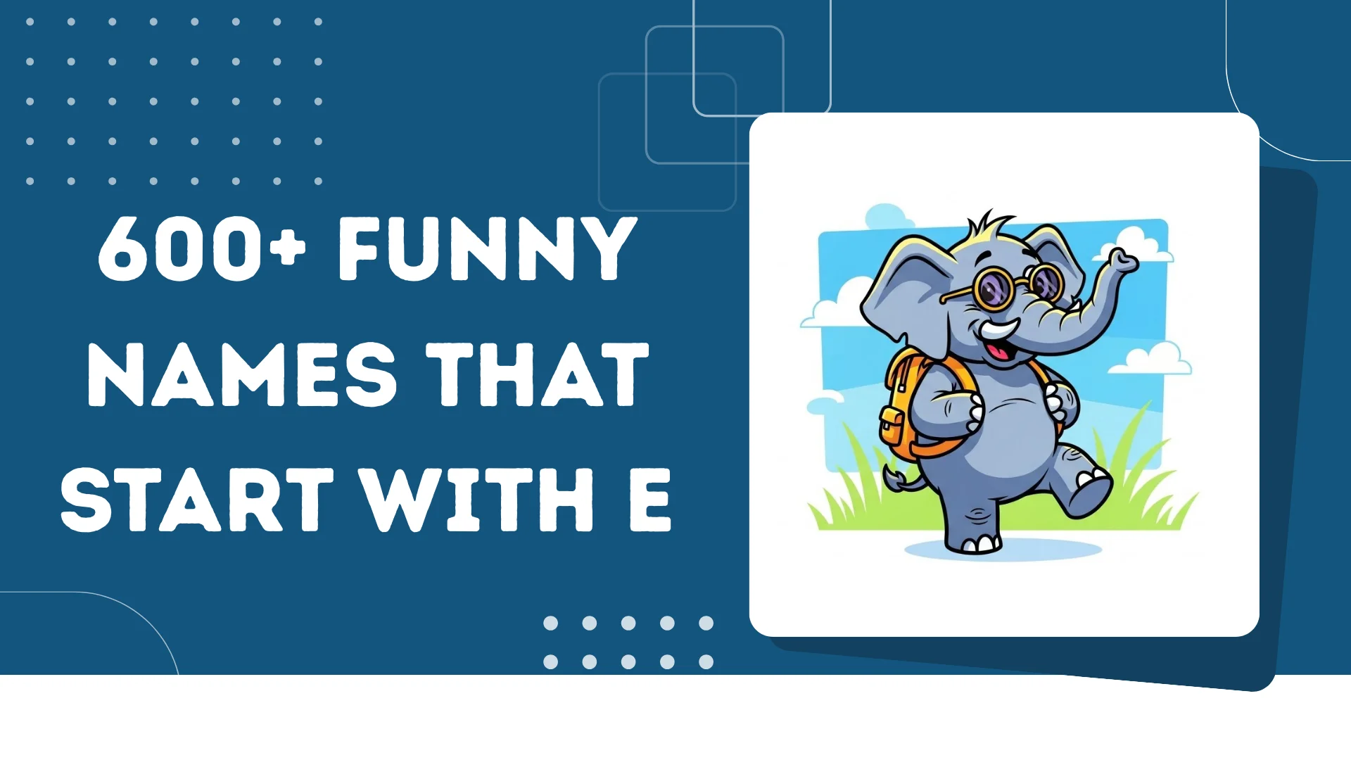 Funny Names That Start With E