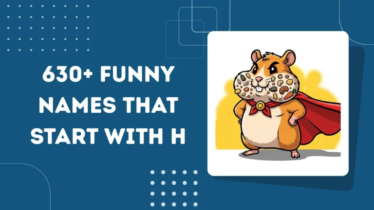 Funny Names That Start With H