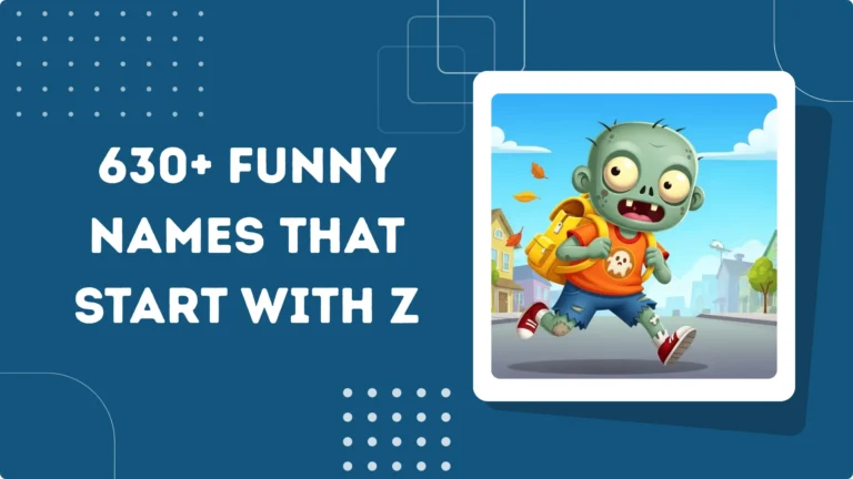 Funny Names That Start With Z