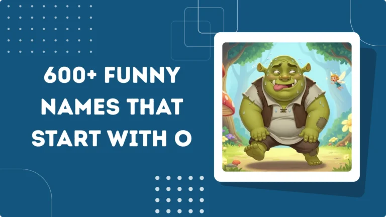 Funny Names That Start with O