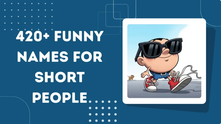 Funny Names for Short People