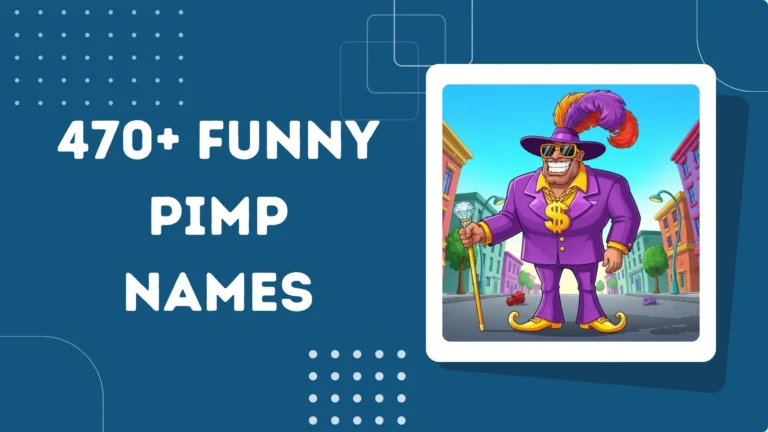 Funny Pimp Names