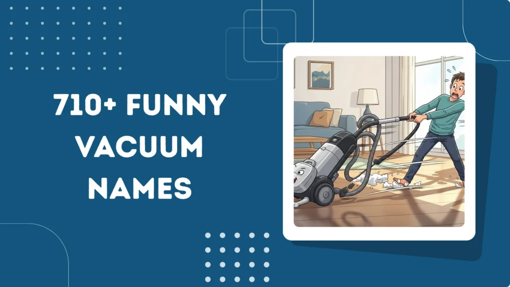 Funny Vacuum Names