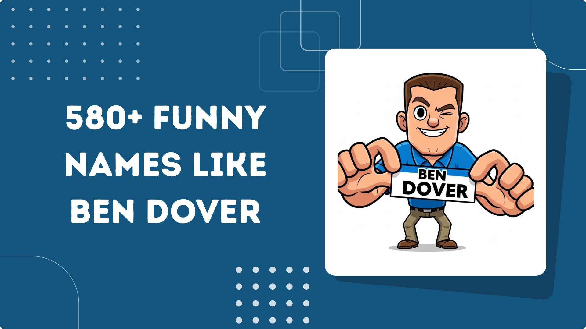 Funny Names Like Ben Dover