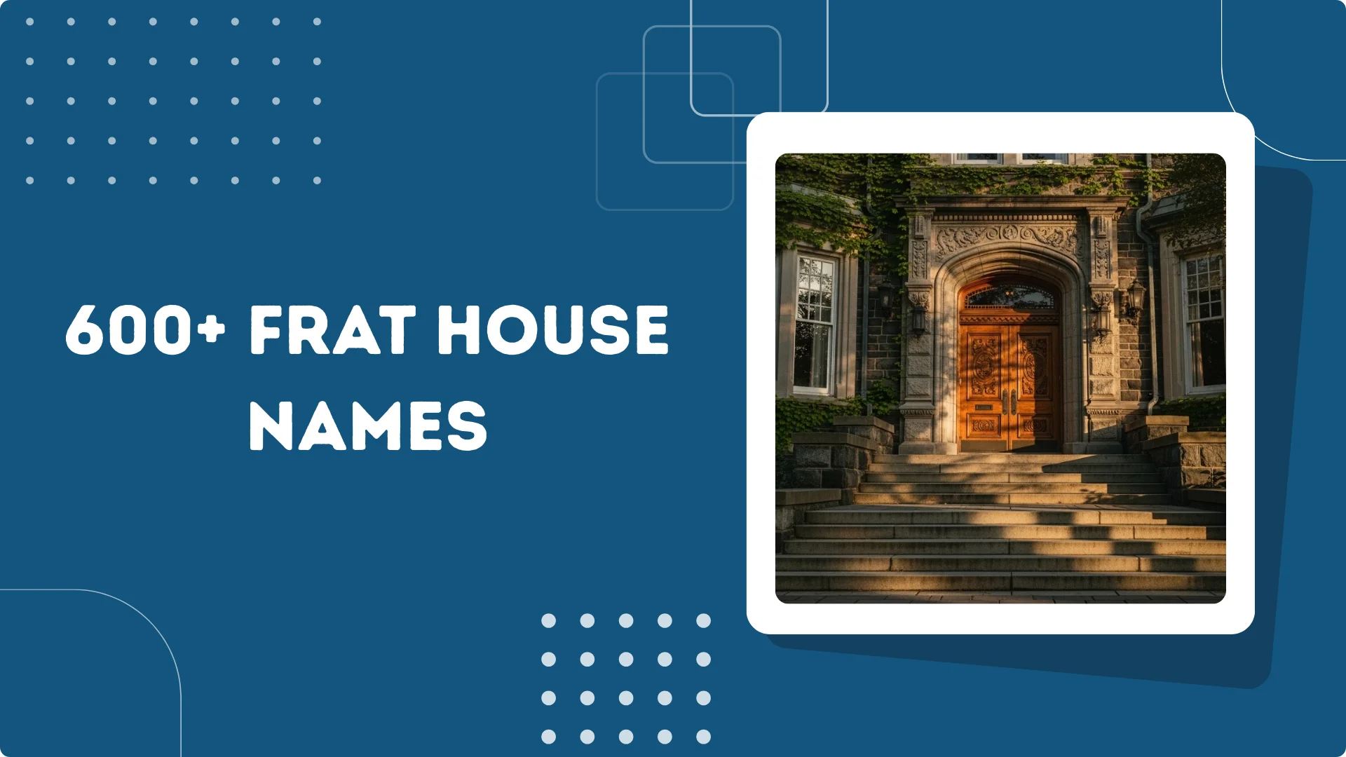 Frat House Names