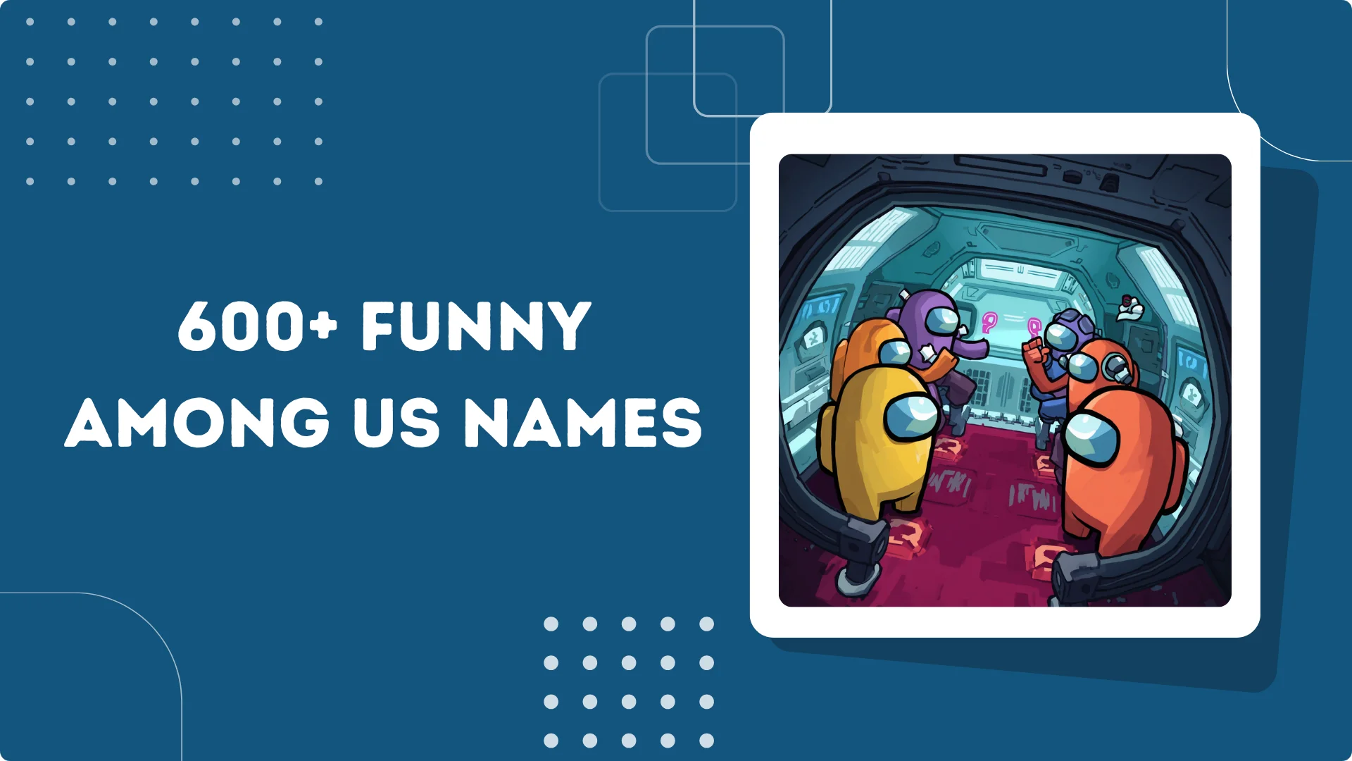 Funny Among Us Names