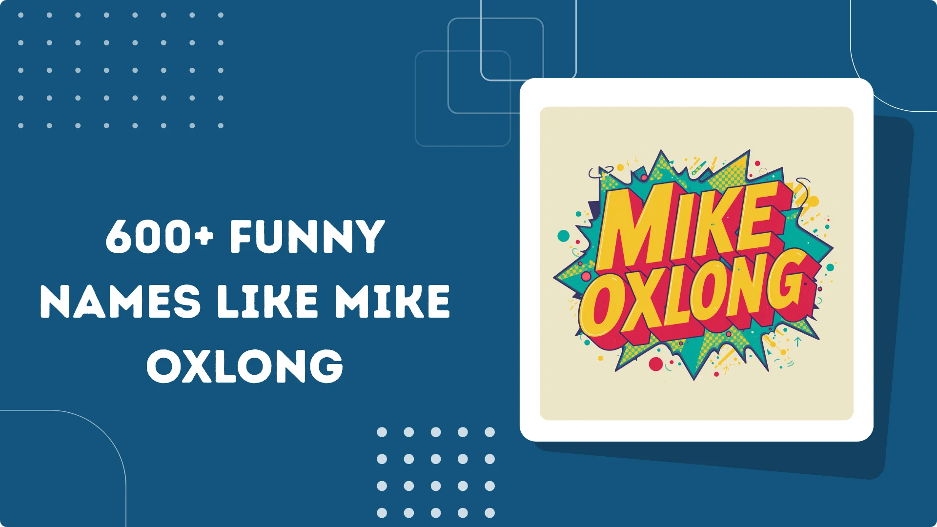 Funny Names Like Mike Oxlong