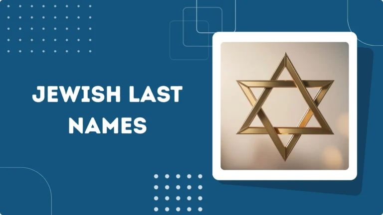 750+ Jewish Last Names: Unique, Reddit, Polish, Cool, German